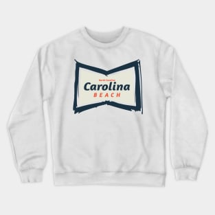 Carolina Beach, NC Summertime Vacationing Bowtie Sign Crewneck Sweatshirt